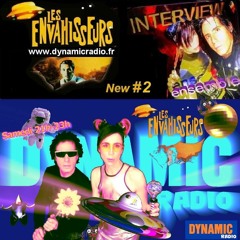 Les Envahisseurs New #2 ♪♫ ♥ INTERVIEW on Dynamic Radio ♪