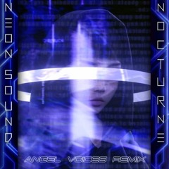 Virtual Self - Angel Voices (Nocturne X Neon Sound Remix)