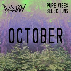 Pure Vibes - October 2018