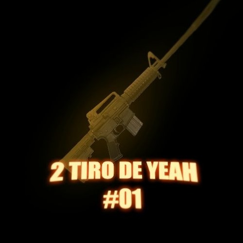 2 TIRO DE YEAH #01