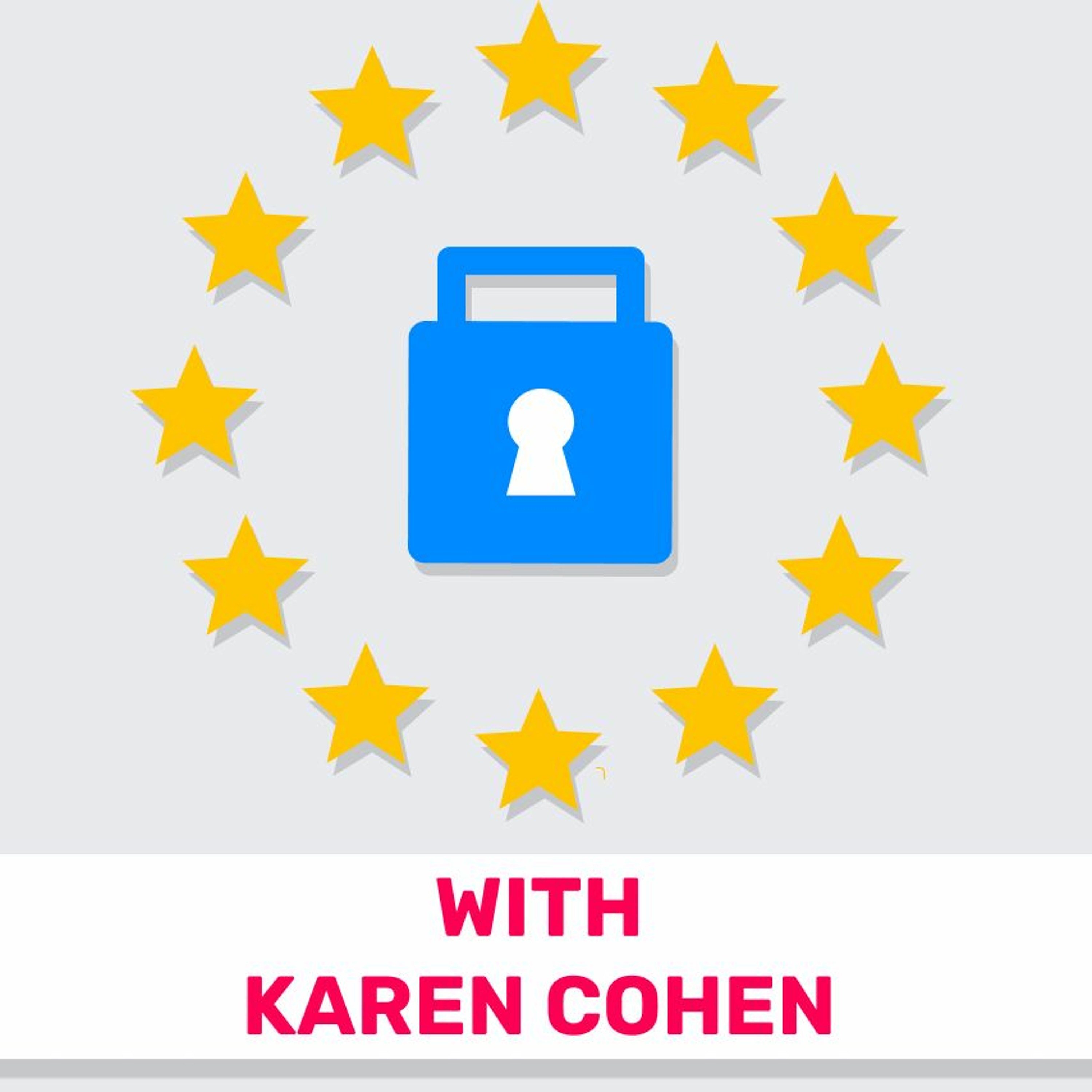 34 - GDPR For Product Managers (Featuring Karen Cohen) מוצרלה | Mozzarella- A Product Management Podcast 34 - GDPR For Product Managers (Featuring Karen Cohen)