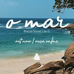 Brazza Squad & Leo S - O mar (Original Mix)