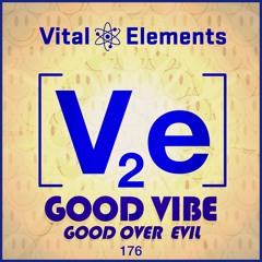 [V2E]013-Vital Elements - Good Vibe/Good Over Evil - Clips