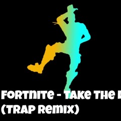 Fortnite Take The L Trap Remix