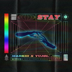 Stay (feat. YUJØL)