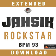 JAHSIK - ROCKSTAR (EXTENDED)
