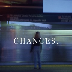 C H A N G E S .