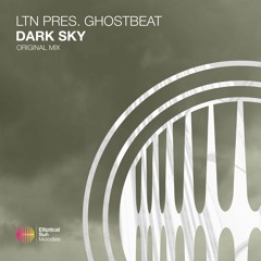 LTN pres. Ghostbeat - Dark Sky