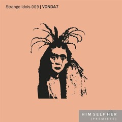 HSH_PREMIERE: VONDA7 - Stay Organic (Original Mix) [Strange Idols]