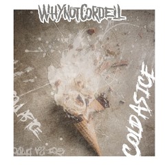 whynotcordell - cold as ice