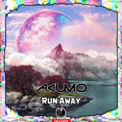 Akumo - Run Away [Shadow Phoenix Exclusive]