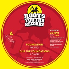 Foundation Iya Ingi Meets I David Roots Youths Records 2018.wav