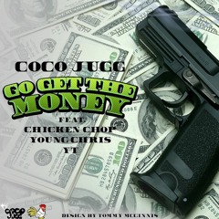 Coco Jonez Feat. YT, Chicken Chop & Young Chris "Go Get The Money"