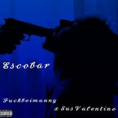 Escobar (Feat.$us Valentino)