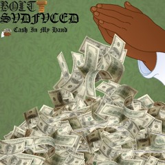Cash In My Hand (By SVDFVCE D) (Prod. BJBEATS)