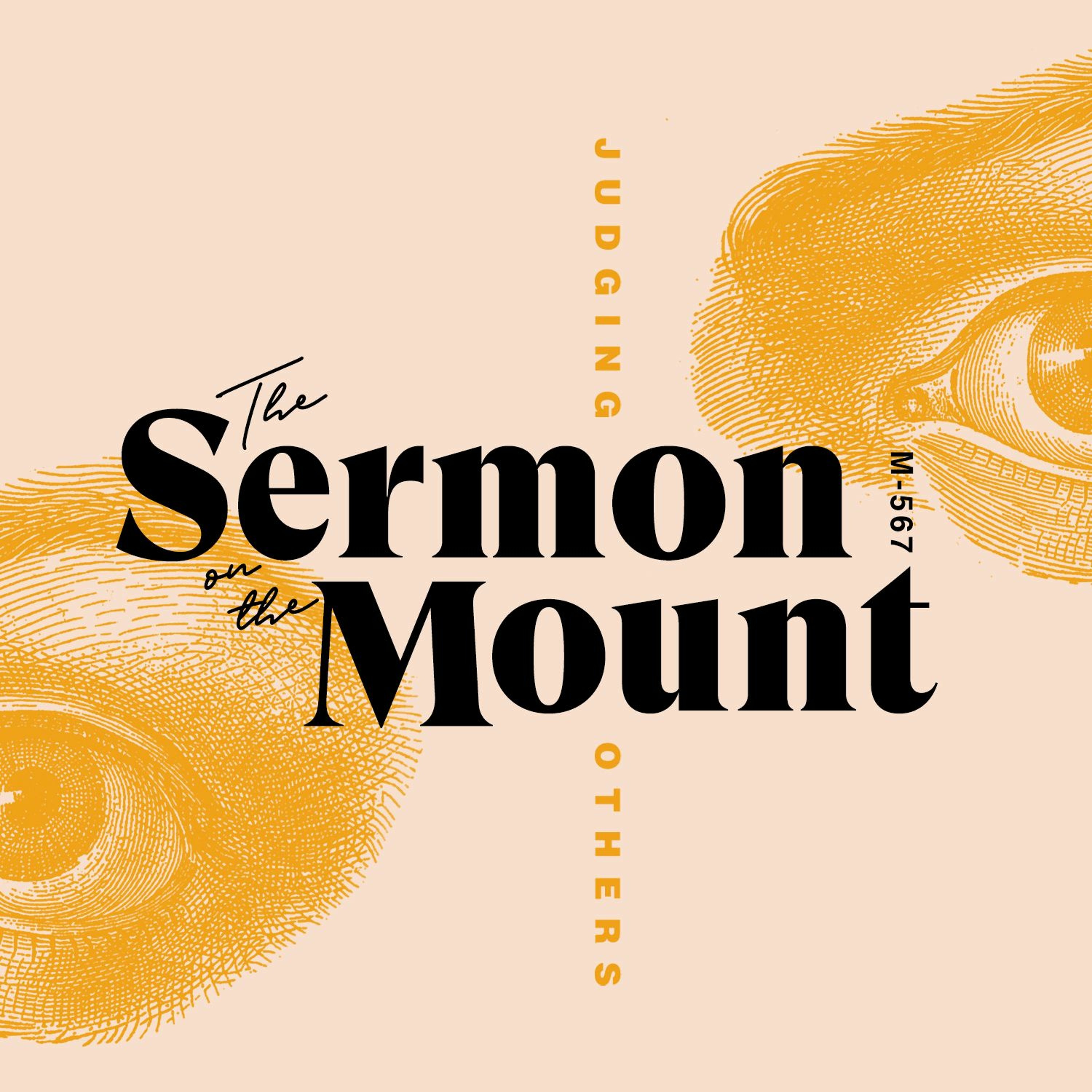 The Sermon On The Mount: Judging Others