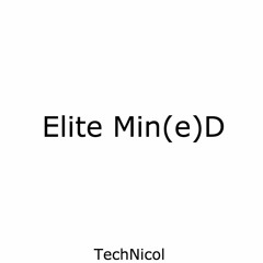 Elite Min(e)D