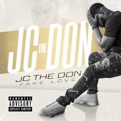 JC The Don - Fake Love