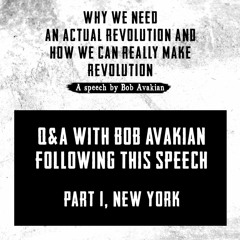 Q&A with Bob Avakian, New York