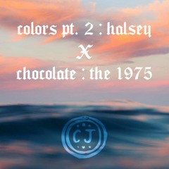 colors pt. 2 x chocolate