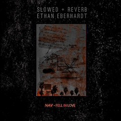 nav - fell in love(slowed + reverb)