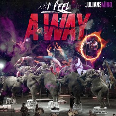I FEEL A WAY (Prod. by Tundra Beatz)