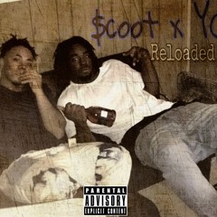 Scoot x YCN - Reloaded Pt.2 [ Prod. KAMI ]