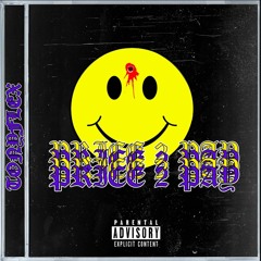 Price 2 Pay Prod. CashMoneyAP