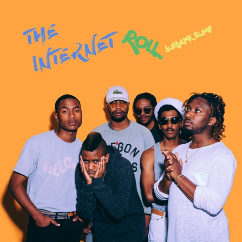 oje. x The Internet - Roll (Burbank Slump)