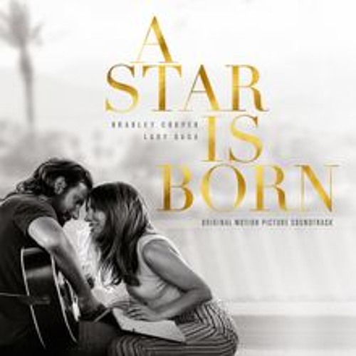 Shallow- Lady Gaga & Bradley Cooper