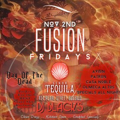 FUSION FRIDAYS ft Dj Blacks (live Audio)Nov 3rd - HOSTED By: TONY TONY Core