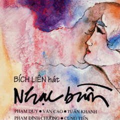 Những Lời Ru Cuối (thơ Nguyễn Đình Toàn - nhạc Tuấn Khanh)