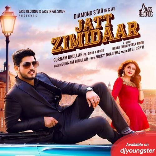 JATT ZIMIDAAR | Gurnam Bullar | Desi Crew