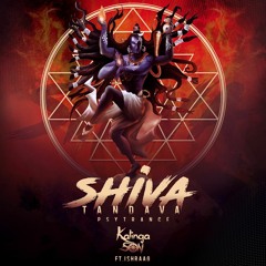 Kalinga Son Ft. IshRaag -  ॐ Shiva Tandava (Orginial Mix)
