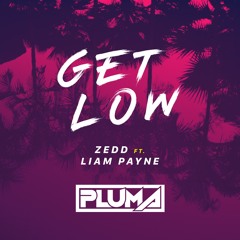 Zedd - Get Low (Pluma Remix)