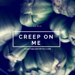 Creep On Me - (ANOMA Tahiti Remix)