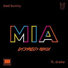 Bad Bunny ft. Drake - Mia (DJ Stressy Remix)