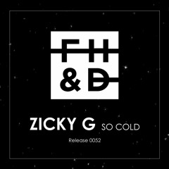 Zicky G - So Cold