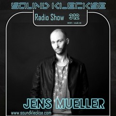 Sound Kleckse Radio Show 0312 - Jens Mueller - 2018 week 43