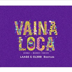 Ozuna - Vaina Loca - Ft Manuel Turizo (Laags x CLXRB Bootleg)