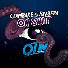 Clambake & Rav3era - Oh Shiit (Kraken EP Out Now!)