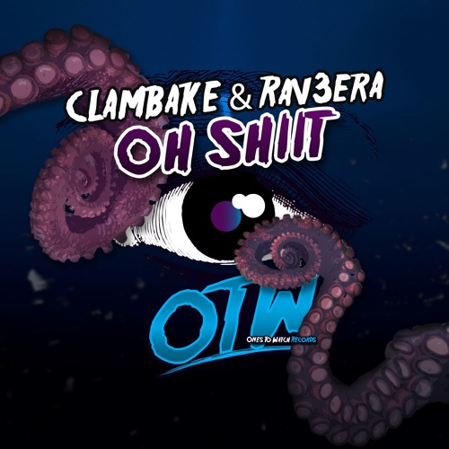 Clambake & Rav3era - Oh Shiit (Kraken EP Out Now!)