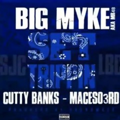Big Myke - Set Trippin' ft. Cutty Banks & Maceso3rd
