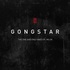 GONGSTAR : THE ONE AND ONLY, VIBES OF MUIN