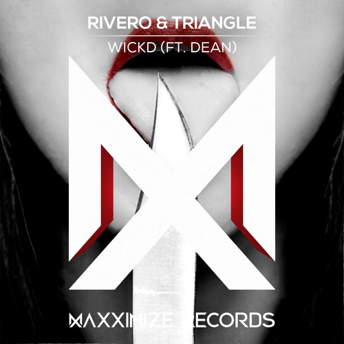 RIVERO & Triangle - WICKD (feat. Dean)(Radio Edit) <OUT NOW>
