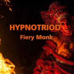 Hypnotriod - Fiery Monk. (Original Mix 127 BPM)
