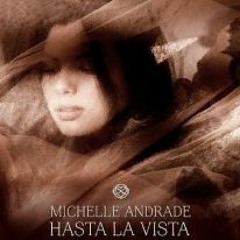 Michelle Andrade - Hasta La Vista