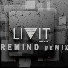 Livit - Intensify (Remind Remix)★