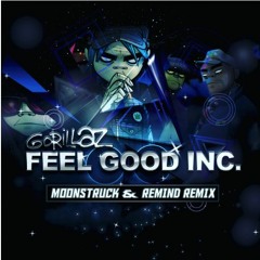Gorillaz - Feel Good (Remind & Moonstruck RMX)★