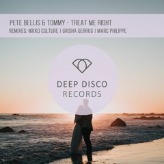 Pete Bellis & Tommy - Treat Me Right (preview)